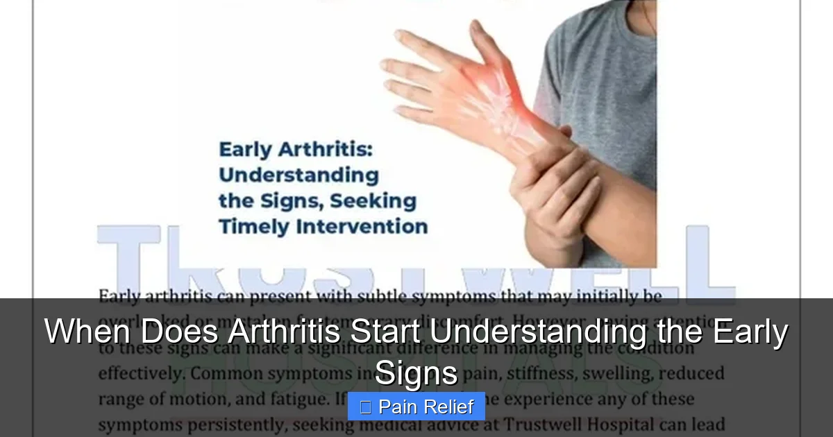 When Does Arthritis Start Understanding the Early Signs