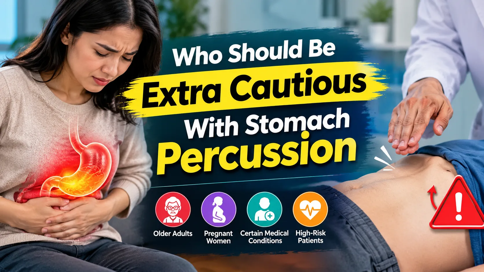 Who Should Be Extra Cautious With Stomach Percussion