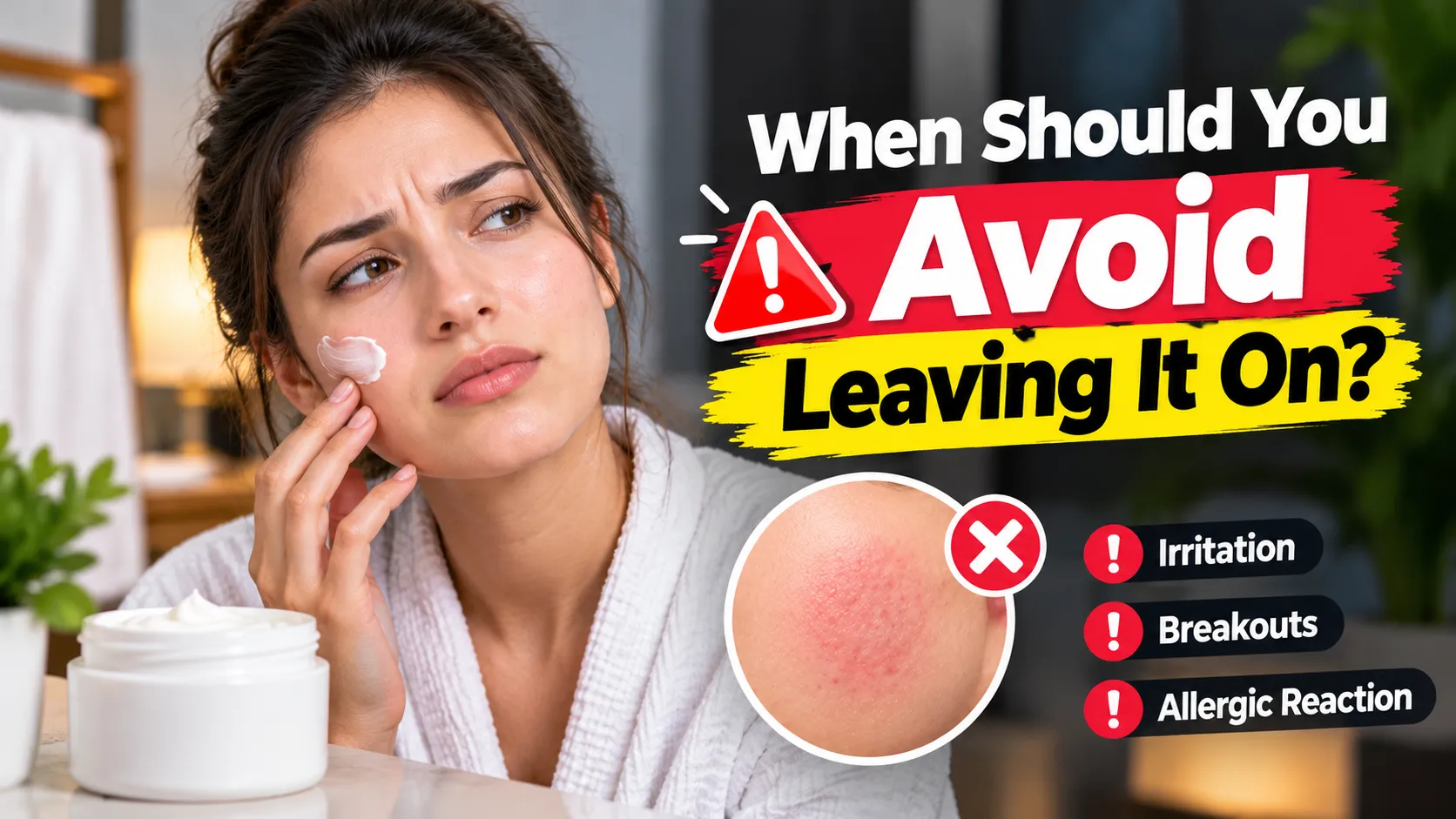 When Should You Avoid Leaving It On?