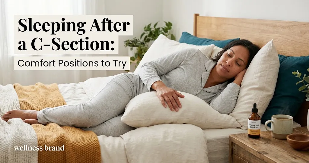 Sleeping After a C-Section: Comfort Positions to Try
